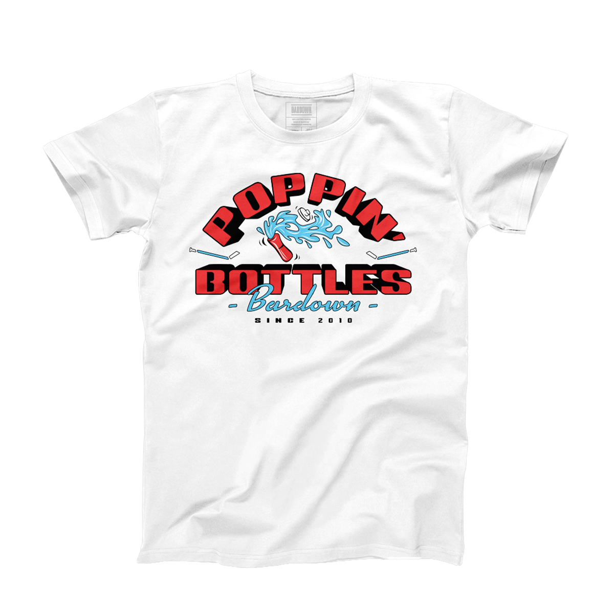 Poppin’ Bottles TShirt GoBardown
